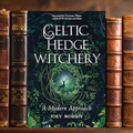 Celtic Hedge Witchery