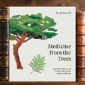 Medicine from the Trees