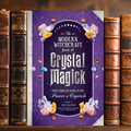The Modern Witchcraft Book of Crystal Magick