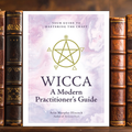 Wicca - A Modern Guide