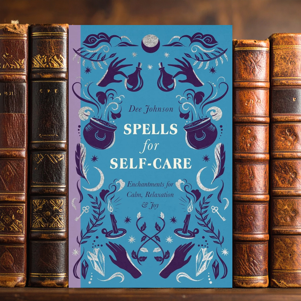 Spells for Self-Care (The Modern Witch's Spells)