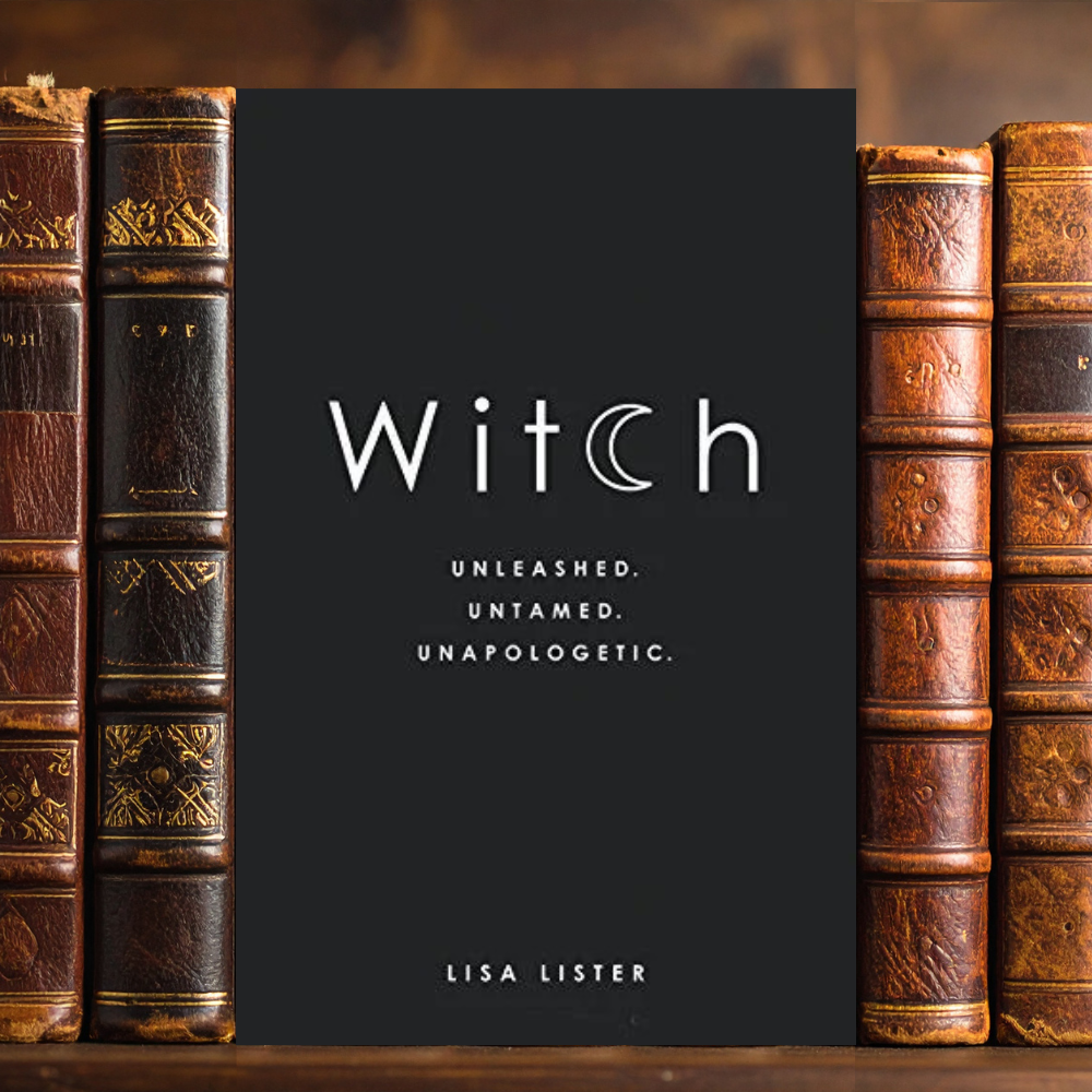 Witch: Unleashed Untamed Unapologetic