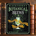 Blackthorn's Botanical Brews