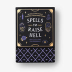 Spells to Raise Hell