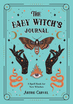 Baby Witch's Journal: A Spell Book For Baby Witches