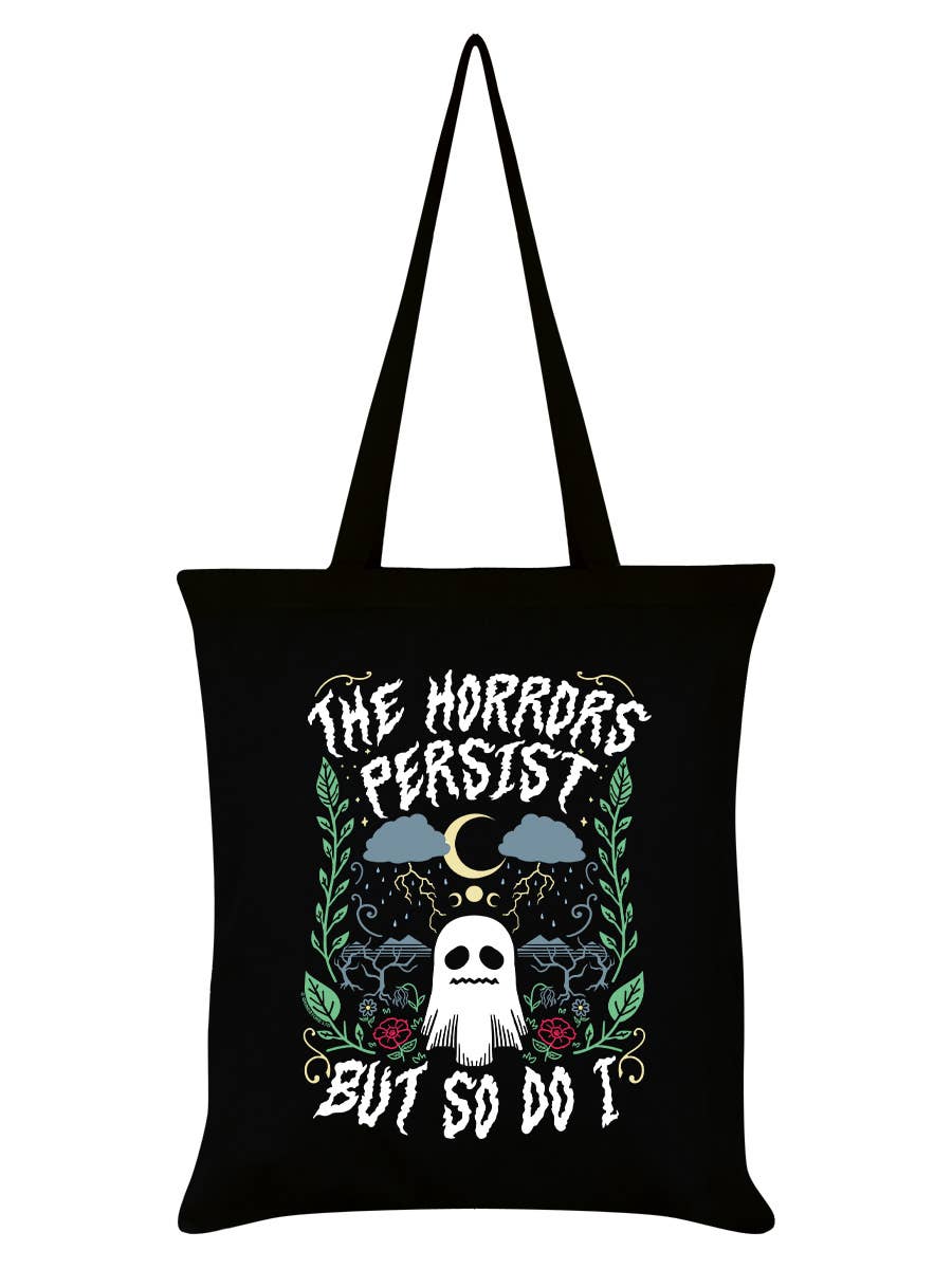The Horrors Persist But So Do I Black Tote Bag