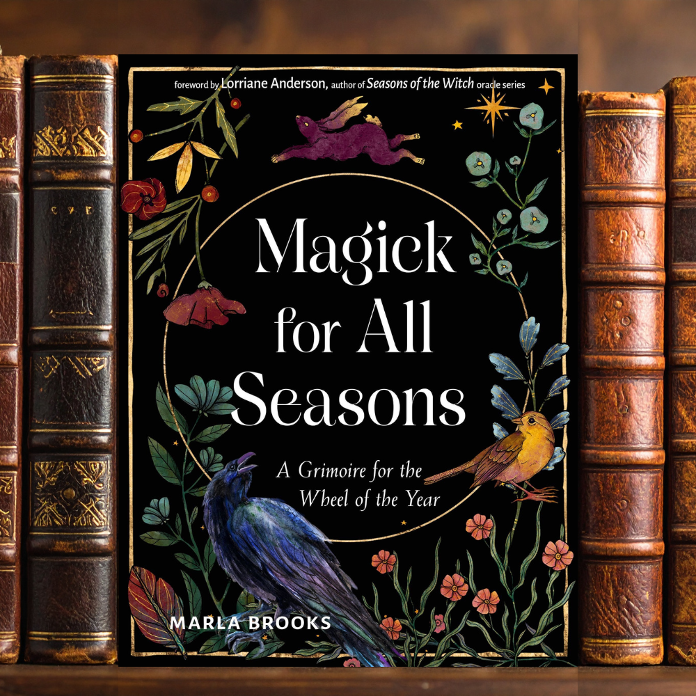 Magick for All Seasons: A Grimoire for the Wheel of the Year
