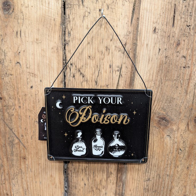 Pick Your Poison Hanging Sign