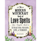 The Modern Witchcraft Book of Love Spells